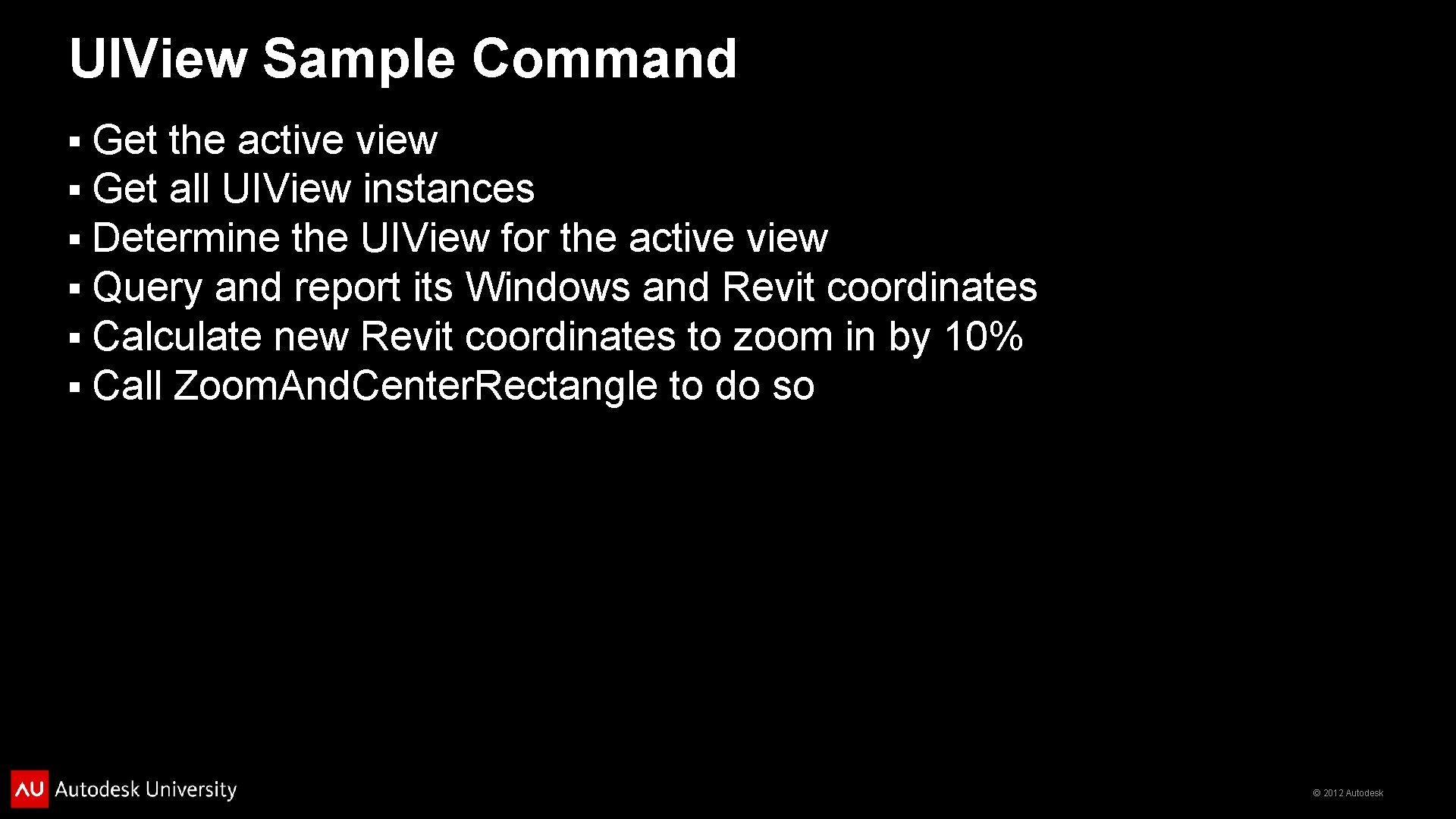 UIView Sample Command § § § Get the active view Get all UIView instances