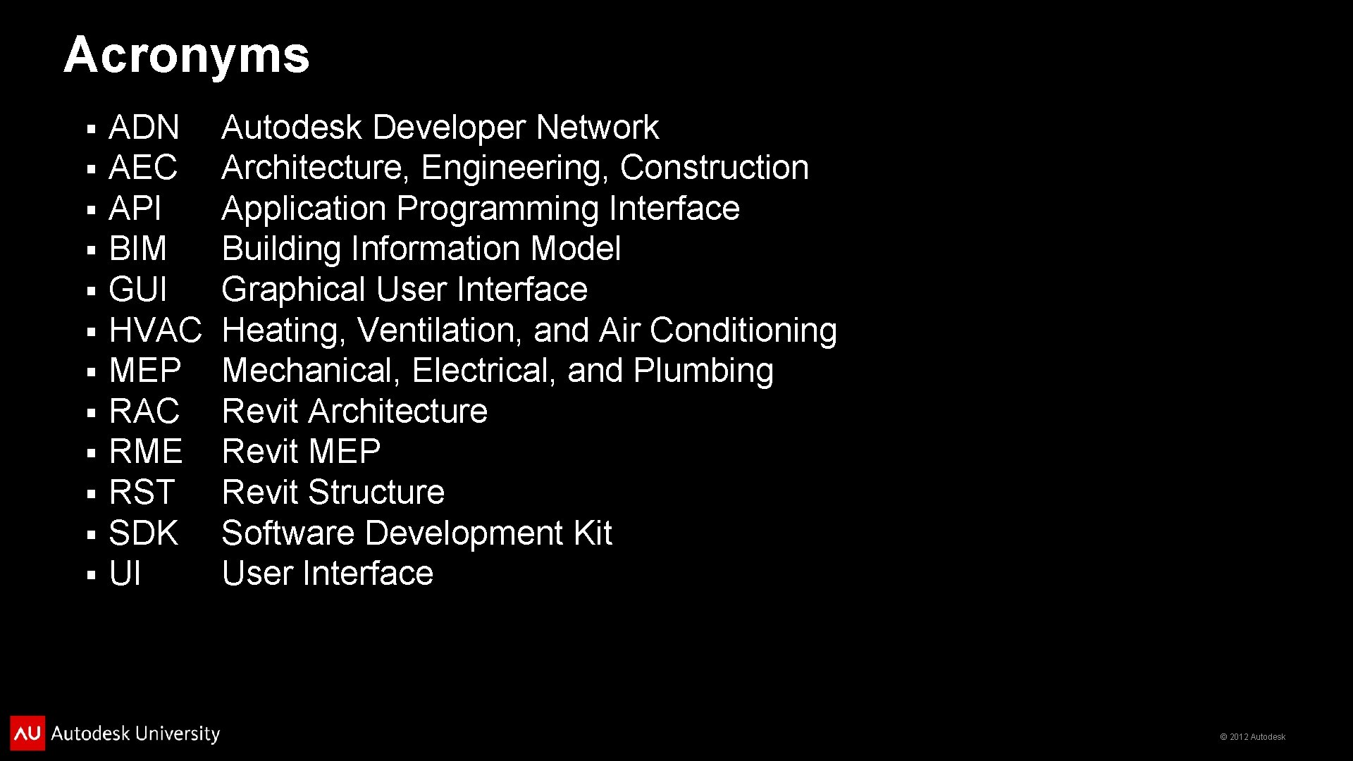 Acronyms § § § ADN AEC API BIM GUI HVAC MEP RAC RME RST