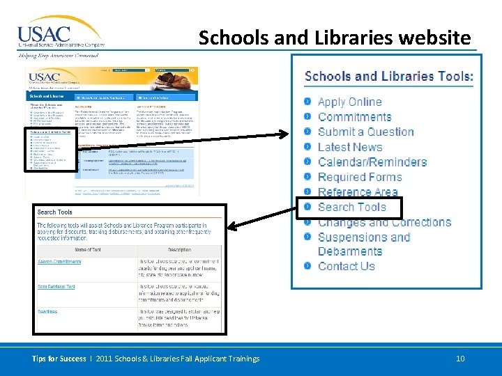 Schools and Libraries website Tips for Success I 2011 Schools & Libraries Fall Applicant