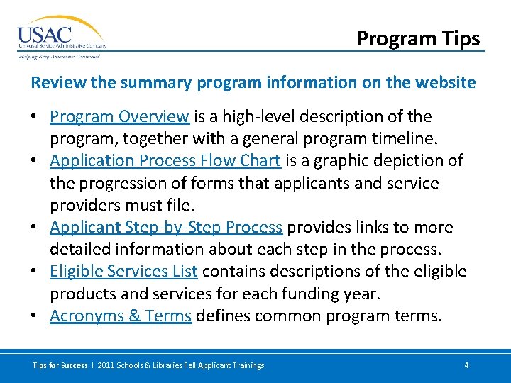 Program Tips Review the summary program information on the website • Program Overview is