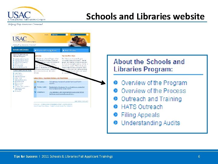 Schools and Libraries website Tips for Success I 2011 Schools & Libraries Fall Applicant