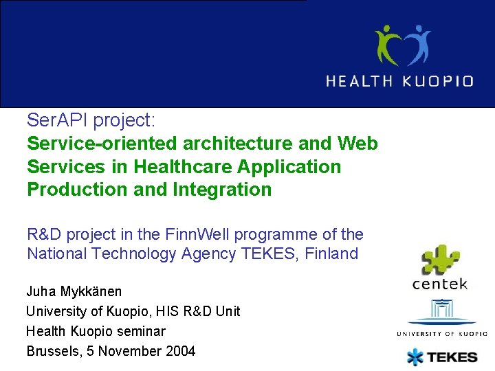 Ser. API project: Service-oriented architecture and Web Services in Healthcare Application Production and Integration