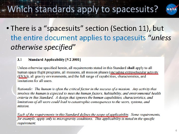 Which standards apply to spacesuits? • There is a “spacesuits” section (Section 11), but
