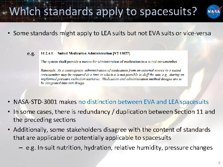 Which standards apply to spacesuits? • Some standards might apply to LEA suits but