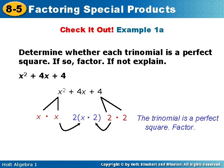 8 -5 Factoring Special Products Check It Out! Example 1 a Determine whether each