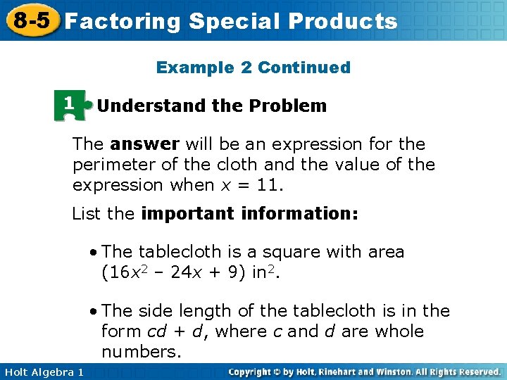 8 -5 Factoring Special Products Example 2 Continued 1 Understand the Problem The answer