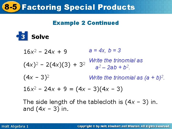 8 -5 Factoring Special Products Example 2 Continued 3 Solve a = 4 x,