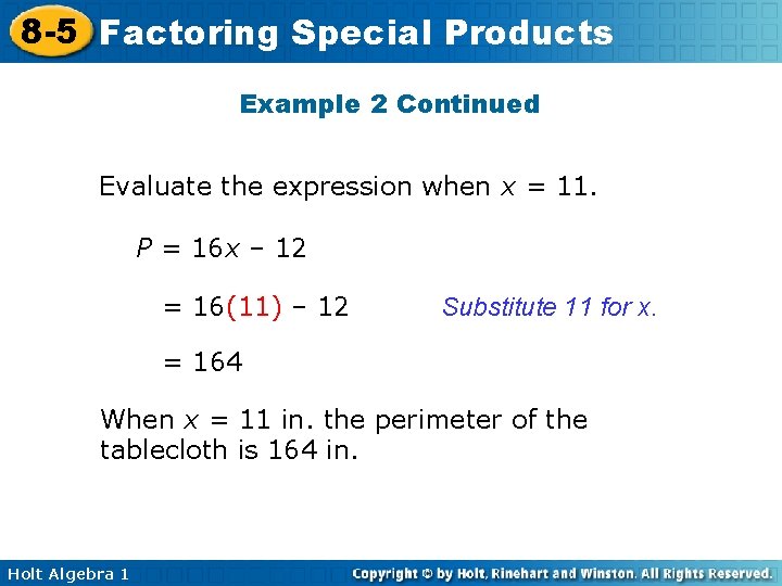 8 -5 Factoring Special Products Example 2 Continued Evaluate the expression when x =