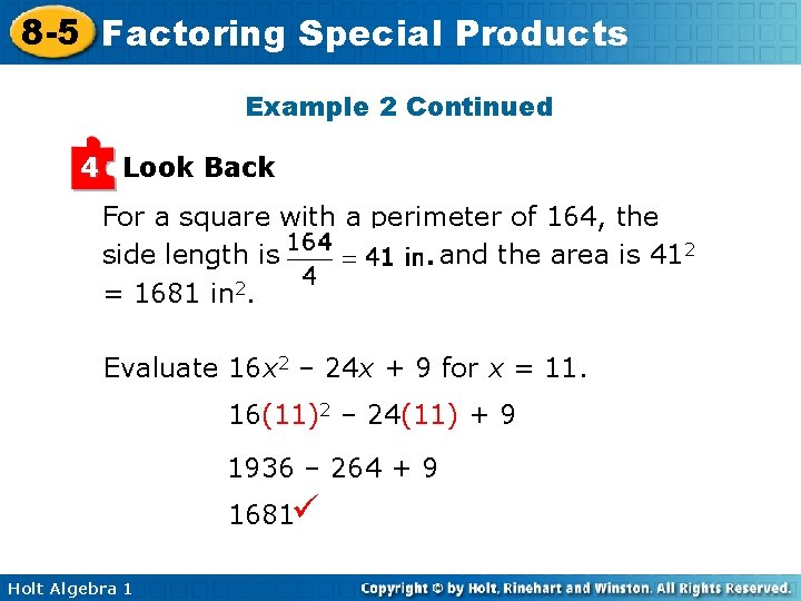 8 -5 Factoring Special Products Example 2 Continued 4 Look Back For a square