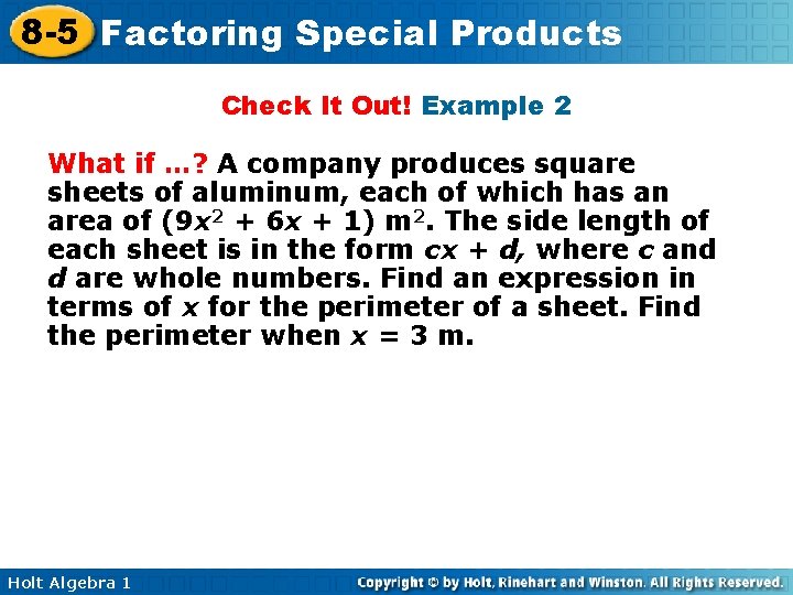 8 -5 Factoring Special Products Check It Out! Example 2 What if …? A
