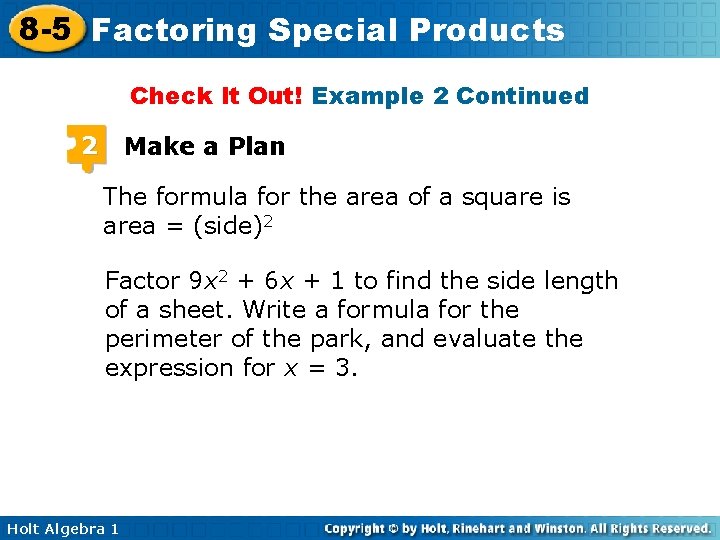 8 -5 Factoring Special Products Check It Out! Example 2 Continued 2 Make a