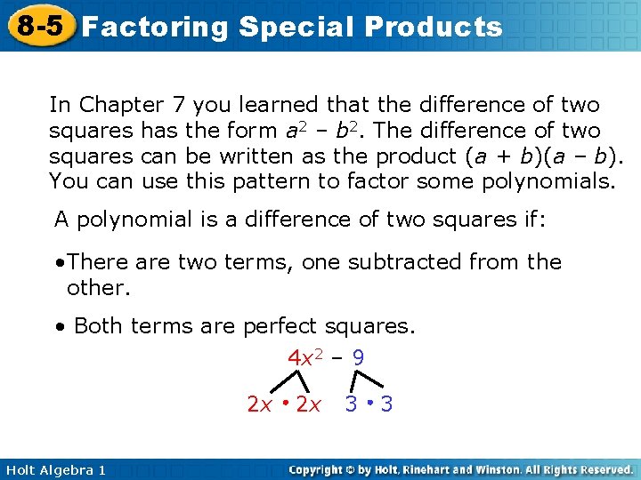 8 -5 Factoring Special Products In Chapter 7 you learned that the difference of
