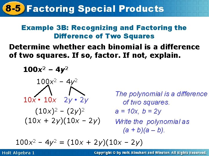 8 -5 Factoring Special Products Example 3 B: Recognizing and Factoring the Difference of
