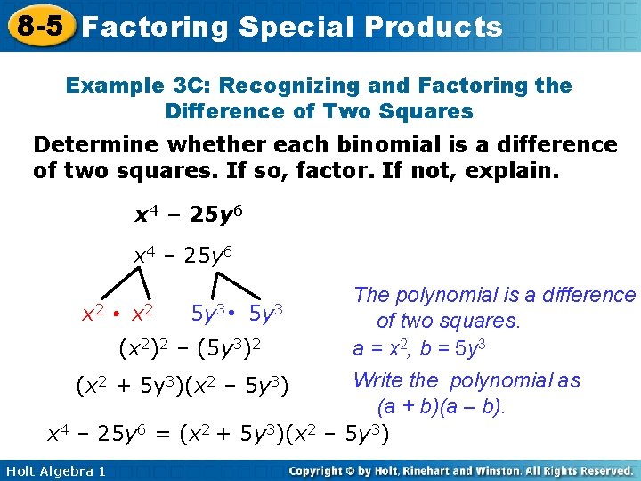 8 -5 Factoring Special Products Example 3 C: Recognizing and Factoring the Difference of