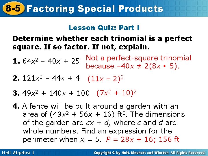8 -5 Factoring Special Products Lesson Quiz: Part I Determine whether each trinomial is