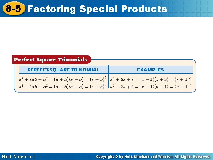 8 -5 Factoring Special Products Holt Algebra 1 