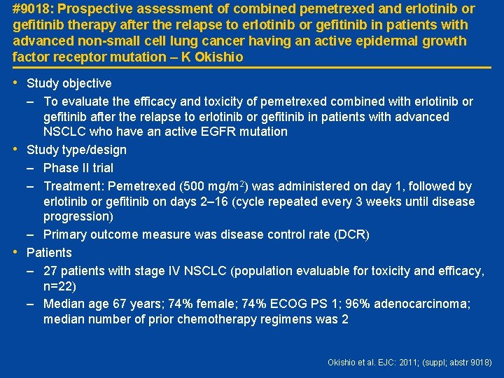 #9018: Prospective assessment of combined pemetrexed and erlotinib or gefitinib therapy after the relapse