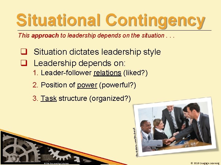 Situational Contingency This approach to leadership depends on the situation. . . q Situation