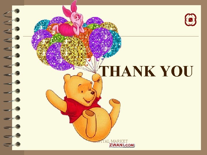 THANK YOU CAPITAL MARKET THANK YOU CAPITAL MARKET