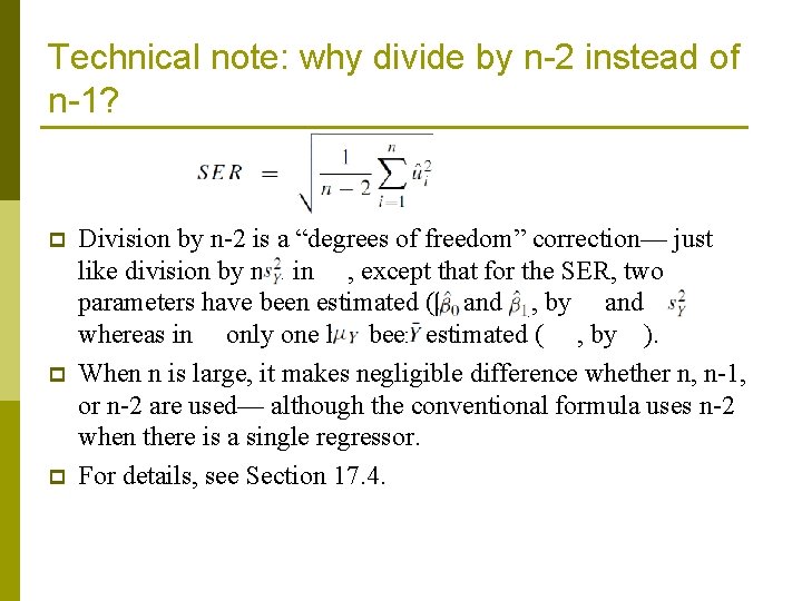 Technical note: why divide by n-2 instead of n-1? p p p Division by