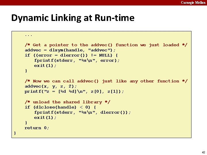 Carnegie Mellon Dynamic Linking at Run-time. . . /* Get a pointer to the
