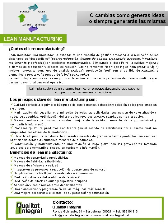 O cambias cómo generas ideas, o siempre generarás las mismas LEAN MANUFACTURING ¿Qué es