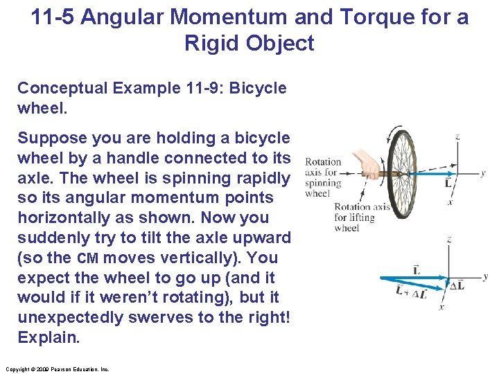 11 -5 Angular Momentum and Torque for a Rigid Object Conceptual Example 11 -9: