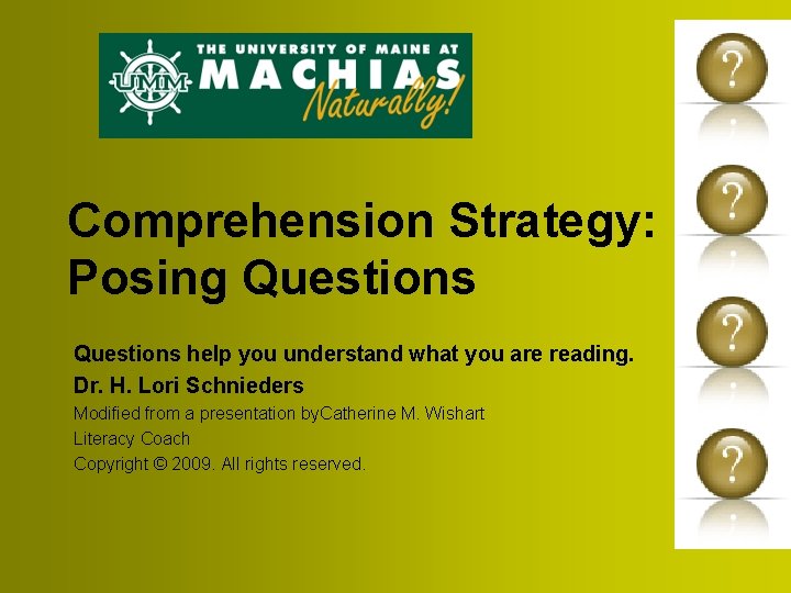 Comprehension Strategy: Posing Questions help you understand what you are reading. Dr. H. Lori