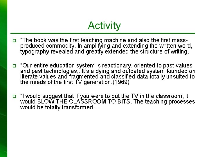 Activity p “The book was the first teaching machine and also the first massproduced