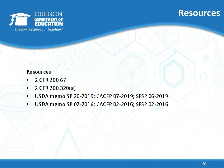 Resources • 2 CFR 200. 67 • 2 CFR 200. 320(a) • USDA memo