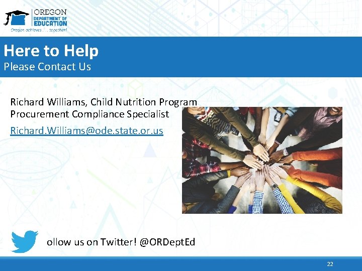 Here to Help Please Contact Us Richard Williams, Child Nutrition Program Procurement Compliance Specialist