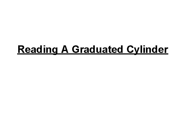 Reading A Graduated Cylinder 