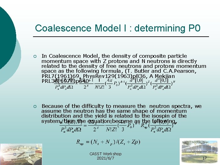 Coalescence Model I : determining P 0 ¡ In Coalescence Model, the density of