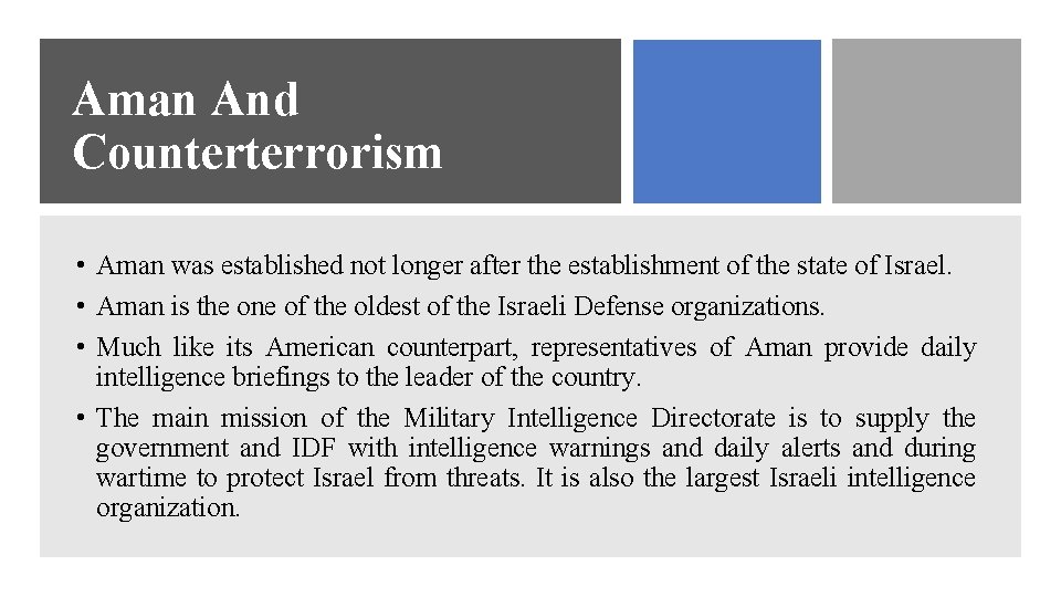Aman And Counterterrorism • Aman was established not longer after the establishment of the