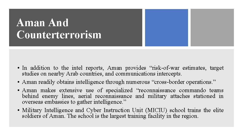 Aman And Counterterrorism • In addition to the intel reports, Aman provides “risk-of-war estimates,