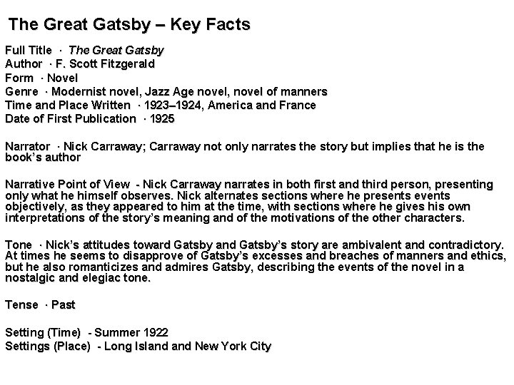 The Great Gatsby – Key Facts Full Title · The Great Gatsby Author ·
