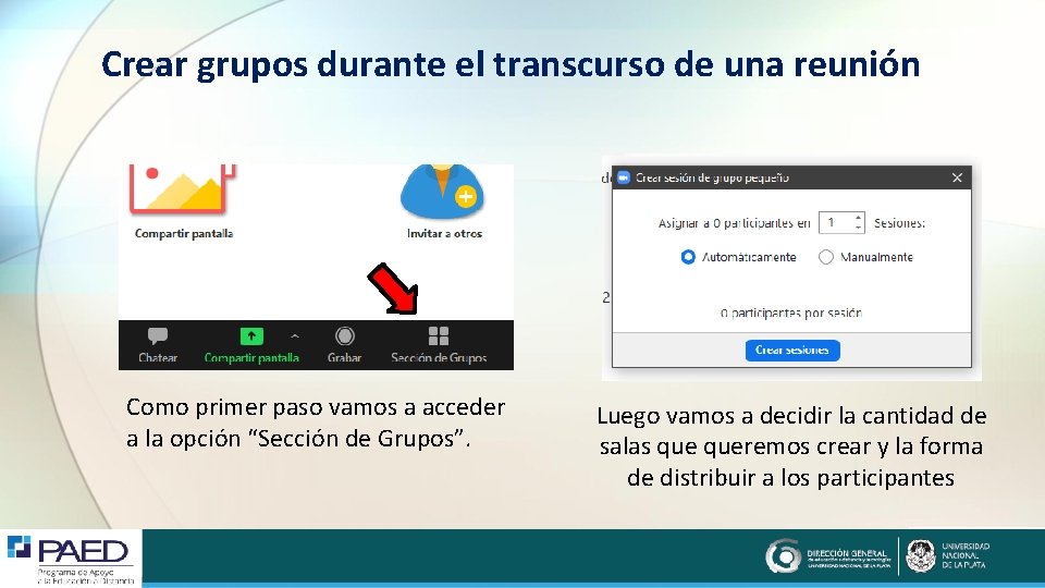 Crear grupos durante el transcurso de una reunión Como primer paso vamos a acceder