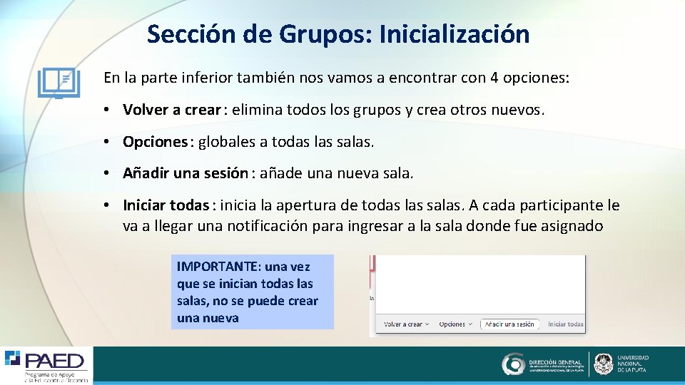 Sección de Grupos: Inicialización En la parte inferior también nos vamos a encontrar con