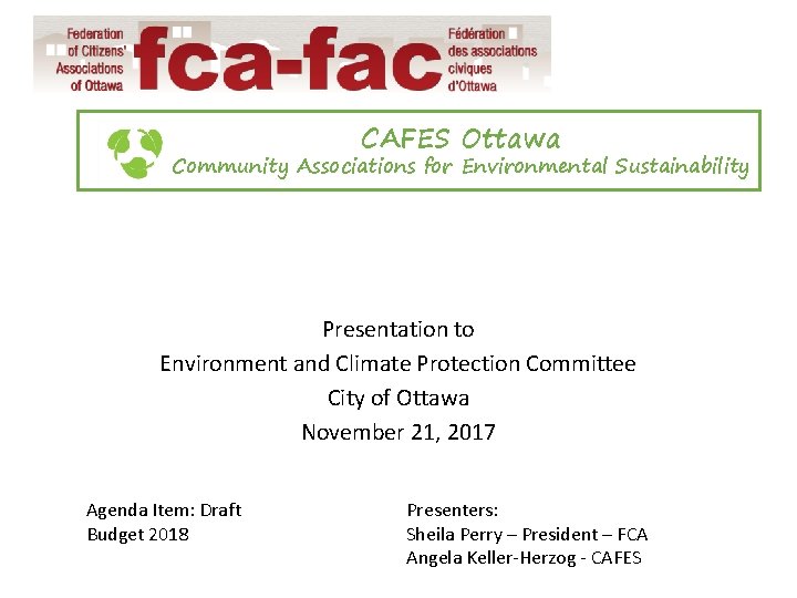 CAFES Ottawa Community Associations for Environmental Sustainability Presentation to Environment and Climate Protection Committee