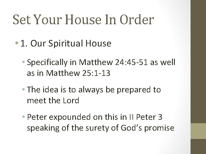 Set Your House In Order • 1. Our Spiritual House • Specifically in Matthew