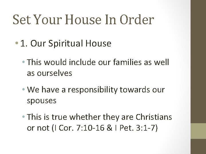 Set Your House In Order • 1. Our Spiritual House • This would include