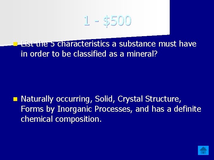 1 - $500 n List the 5 characteristics a substance must have in order
