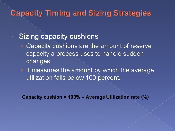 Capacity Timing and Sizing Strategies Sizing capacity cushions › Capacity cushions are the amount