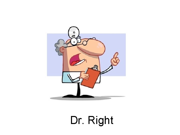 Dr. Right 