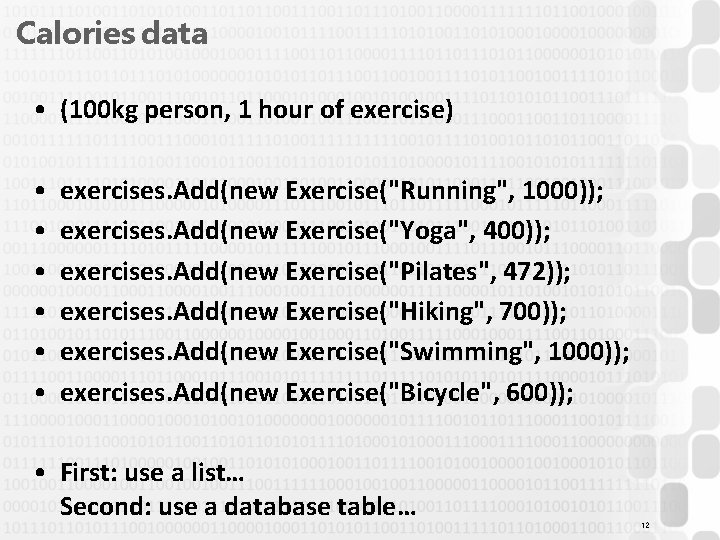 Calories data • (100 kg person, 1 hour of exercise) • • • exercises.