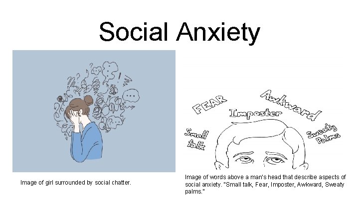 Social Anxiety Image of girl surrounded by social chatter. Image of words above a