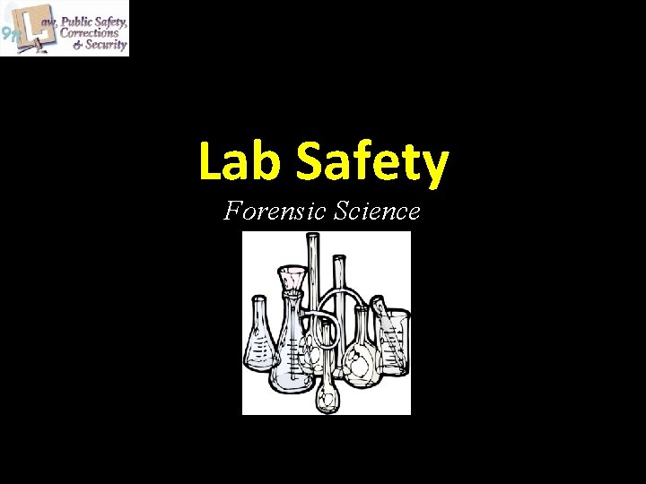 Lab Safety Forensic Science 