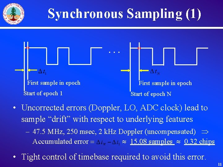 Synchronous Sampling (1) … First sample in epoch Start of epoch 1 First sample