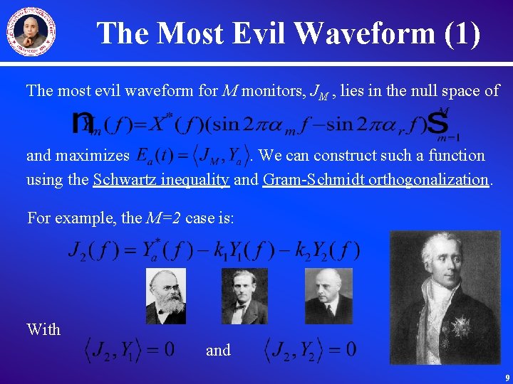The Most Evil Waveform (1) The most evil waveform for M monitors, JM ,