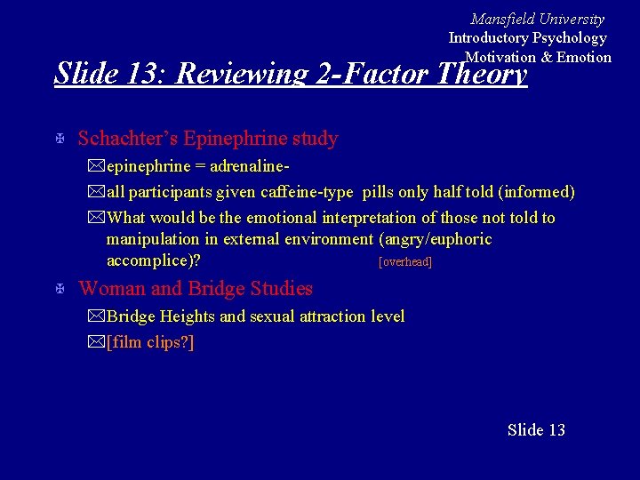 Mansfield University Introductory Psychology Motivation & Emotion Slide 13: Reviewing 2 -Factor Theory X